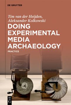 portada Doing Experimental Media Archaeology: Practice (in English)