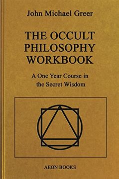 portada The Occult Philosophy Workbook: A one Year Course in the Secret Wisdom (en Inglés)