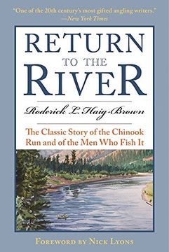 portada Return to the River: The Classic Story of the Chinook Run and of the Men Who Fish It