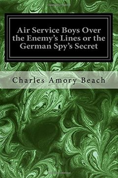 portada Air Service Boys Over the Enemy's Lines or the German Spy's Secret 