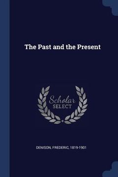 portada The Past and the Present (en Inglés)