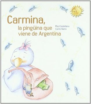 portada Carmina, la pingüina que viene de Argentina (Paperback)