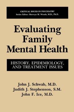 portada Evaluating Family Mental Health: History, Epidemiology, and Treatment Issues (Critical Issues in Psychiatry) (en Inglés)