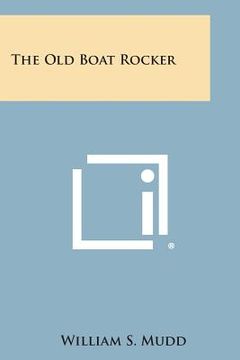 portada The Old Boat Rocker (en Inglés)