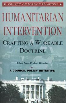 portada humanitarian intervention: crafting a workable doctrine (en Inglés)