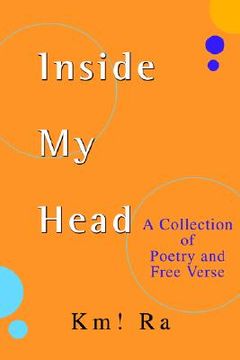 portada inside my head: a collection of poetry and free verse