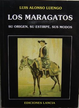 portada los maragatos : su origen, su estirpe, sus modos (in Spanish)