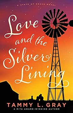 portada Love and the Silver Lining (State of Grace) (in English)