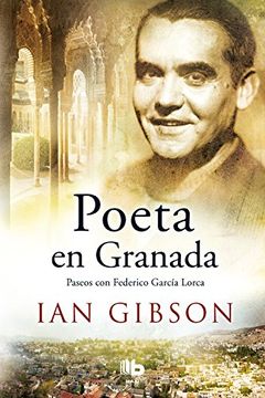 portada Poeta en Granada: Un paseo por la ciudad y la vida de Federico García (MAXI)