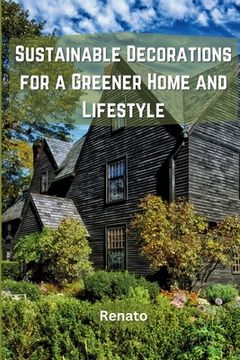 portada Sustainable Decorations for a Greener Home and Lifestyle (in English)
