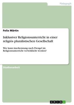 portada Inklusiver Religionsunterricht in Einer Religiös Pluralistischen Gesellschaft (en Alemán)