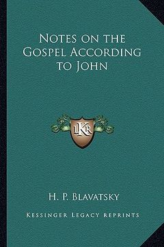 portada notes on the gospel according to john (in English)