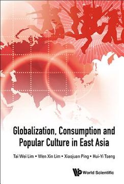 portada Globalization, Consumption and Popular Culture in East Asia (in English)