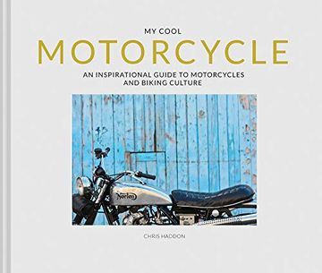 portada My Cool Motorcycle: An Inspirational Guide to Motorcycles and Biking Culture (en Inglés)
