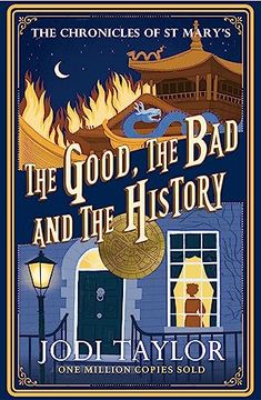 portada The Good, the bad and the History (Chronicles of st. Mary's) 