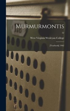 portada Murmurmontis: [Yearbook] 1962; 52 (en Inglés)