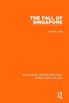 portada The Fall of Singapore 1942 (in English)