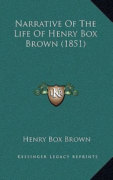 portada narrative of the life of henry box brown (1851) (in English)
