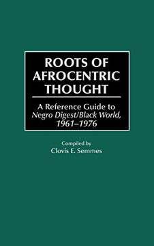 portada Roots of Afrocentric Thought: A Reference Guide to Negro Digest 