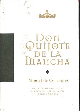 portada DON QUIJOTE DE LA MANCHA . SELECCION DE CAPITULOS Y VERSION MODERNIZADA POR ANDRES AMOROS.