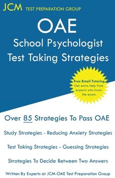 portada OAE School Psychologist Test Taking Strategies: OAE 042 - Free Online Tutoring - New 2020 Edition - The latest strategies to pass your exam. (en Inglés)