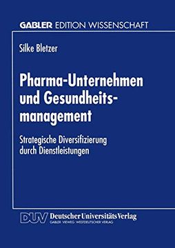 portada Pharma-Unternehmen und Gesundheitsmanagement: Strategische Diversifizierung Durch Dienstleistungen (en Alemán)