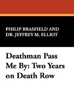portada deathman pass me by: two years on death row (en Inglés)