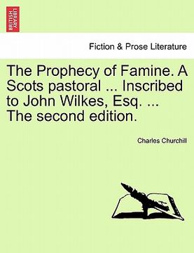 portada the prophecy of famine. a scots pastoral ... inscribed to john wilkes, esq. ... the second edition.