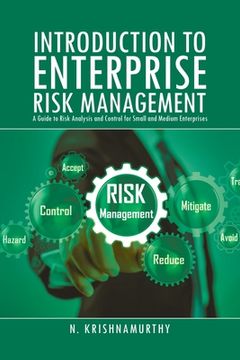 portada Introduction to Enterprise Risk Management: A Guide to Risk Analysis and Control for Small and Medium Enterprises (en Inglés)