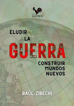 portada Eludir la guerra. Construir mundos nuevos