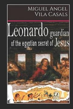 portada Leonardo, Guardian of the Egyptian Secret of Jesus (in English)