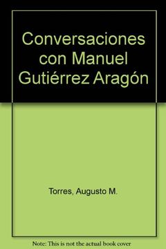 portada Conversaciones Con Manuel Gutiérrez Aragón