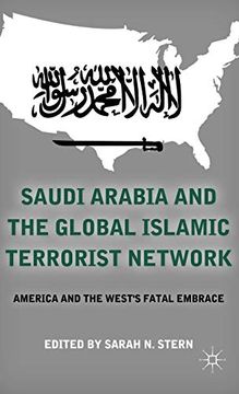 portada Saudi Arabia and the Global Islamic Terrorist Network (en Inglés)