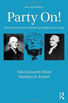 portada Party On!: Political Parties from Hamilton and Jefferson to Trump