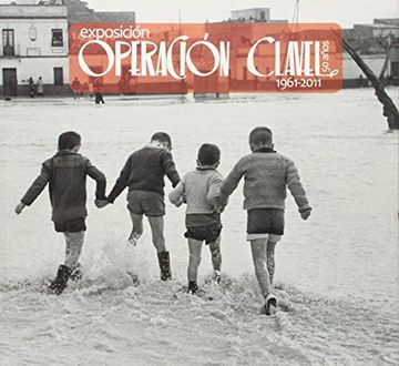 portada Operación clavel : exposición 50 años (1961-2011)