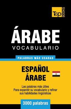 portada Vocabulario Español-Árabe Egipcio - 3000 Palabras más Usadas: 29 (Spanish Collection)