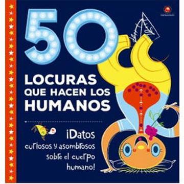 portada 50 Locuras que Hacen los Humanos (in Spanish)