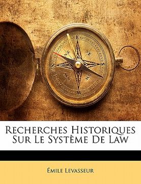 portada Recherches Historiques Sur Le Système De Law (en Francés)