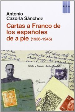 portada Cartas a Franco de los Españoles de a pie (1936-1945) (in Spanish)
