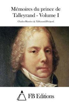 portada Mémoires du prince de Talleyrand - Volume I (en Francés)