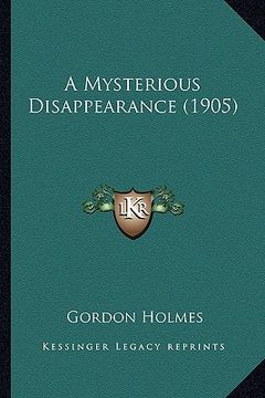portada a mysterious disappearance (1905) (in English)