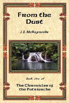 portada from the dust - book one of the chronicles of the patriarchs