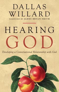 portada Hearing God: Developing a Conversational Relationship with God (en Inglés)