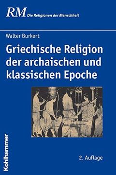 portada Griechische Religion Der Archaischen Und Klassischen Epoche (en Alemán)