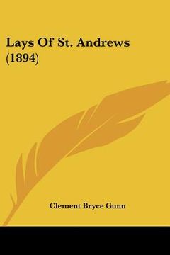 portada lays of st. andrews (1894) (in English)