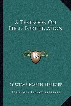portada a textbook on field fortification