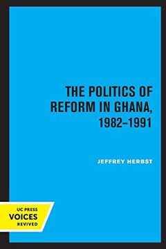 portada The Politics of Reform in Ghana, 1982-1991 (in English)