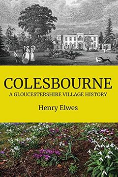 portada Colesbourne: A Gloucestershire Village History (en Inglés)