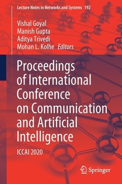 portada Proceedings of International Conference on Communication and Artificial Intelligence: Iccai 2020 (en Inglés)