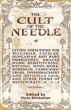 portada the cult of the needle - 1915 reprint (en Inglés)